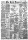 Cork Examiner Friday 15 June 1866 Page 1