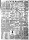 Cork Examiner Monday 02 July 1866 Page 1