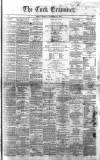 Cork Examiner Friday 30 November 1866 Page 1