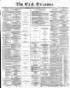 Cork Examiner Thursday 14 February 1867 Page 1