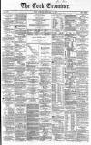 Cork Examiner Friday 15 February 1867 Page 1