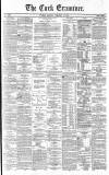 Cork Examiner Tuesday 19 February 1867 Page 1