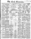 Cork Examiner Friday 05 April 1867 Page 1