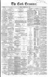 Cork Examiner Tuesday 07 May 1867 Page 1
