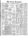 Cork Examiner Friday 10 May 1867 Page 1