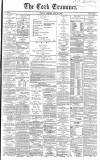 Cork Examiner Tuesday 28 May 1867 Page 1
