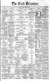 Cork Examiner Friday 05 July 1867 Page 1