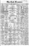 Cork Examiner Friday 12 July 1867 Page 1