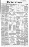 Cork Examiner Tuesday 12 November 1867 Page 1