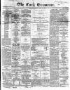 Cork Examiner Tuesday 16 June 1868 Page 1