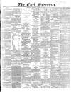 Cork Examiner Monday 15 March 1869 Page 1