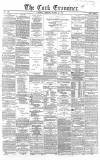 Cork Examiner Monday 22 March 1869 Page 1