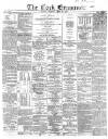 Cork Examiner Monday 28 June 1869 Page 1
