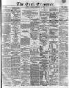 Cork Examiner Friday 18 February 1870 Page 1