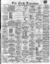 Cork Examiner Thursday 24 February 1870 Page 1