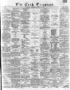 Cork Examiner Thursday 03 March 1870 Page 1