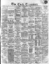 Cork Examiner Friday 04 March 1870 Page 1