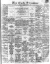 Cork Examiner Tuesday 10 May 1870 Page 1