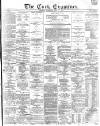 Cork Examiner Monday 04 July 1870 Page 1