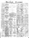 Cork Examiner Friday 22 July 1870 Page 1