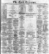 Cork Examiner Saturday 03 December 1870 Page 1
