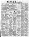 Cork Examiner Tuesday 14 February 1871 Page 1