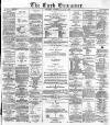 Cork Examiner Saturday 27 May 1871 Page 1