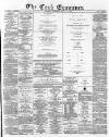 Cork Examiner Sunday 11 June 1871 Page 1
