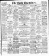 Cork Examiner Wednesday 11 April 1900 Page 1