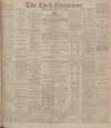 Cork Examiner Monday 09 July 1900 Page 1