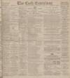 Cork Examiner Saturday 12 January 1901 Page 1