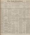 Cork Examiner Friday 31 May 1901 Page 1