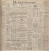 Cork Examiner Monday 29 July 1901 Page 1