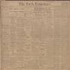 Cork Examiner Friday 28 February 1908 Page 1