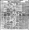 Cork Examiner Tuesday 05 May 1908 Page 1