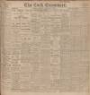 Cork Examiner Tuesday 09 February 1909 Page 1