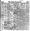 Cork Examiner Friday 30 July 1909 Page 1