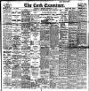 Cork Examiner Thursday 17 February 1910 Page 1