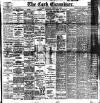 Cork Examiner Friday 29 April 1910 Page 1