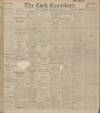 Cork Examiner Friday 09 September 1910 Page 1