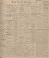 Cork Examiner Tuesday 01 November 1910 Page 1