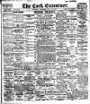 Cork Examiner Saturday 29 July 1911 Page 1