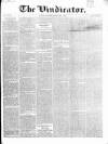 Vindicator Saturday 11 May 1839 Page 1