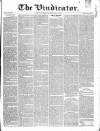 Vindicator Saturday 11 July 1840 Page 1
