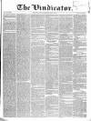 Vindicator Saturday 18 July 1840 Page 1