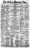 Belfast Morning News Wednesday 23 December 1857 Page 1
