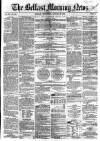 Belfast Morning News Wednesday 27 January 1858 Page 1