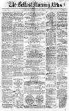 Belfast Morning News Wednesday 03 March 1858 Page 1