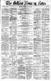 Belfast Morning News Saturday 24 April 1858 Page 1