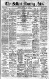 Belfast Morning News Wednesday 26 May 1858 Page 1